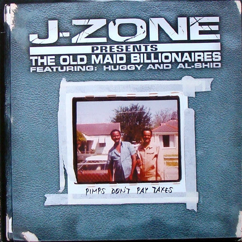 (#334) J-Zone Presents The Old Maid Billionaires - Pimps Don't Pay Taxes (#334) J-Zone Presents The Old Maid Billionaires - Pimps Don't Pay Taxes -MELBOURNE SURF Shop LTI4MzMuanBlZw