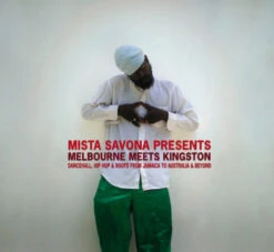(#244) Mista Savona - Melbourne Meets Kingston (Dancehall, Hip Hop & Roots From Jamaica To Australia & Beyond)