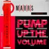 (#096) M|A|R|R|S - Pump Up The Volume