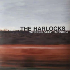 (#274) The Harlocks - Wheels Keep Turning