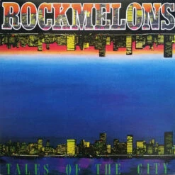 (#160) The Rockmelons - Tales Of The City
