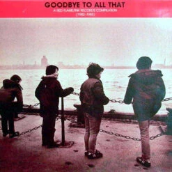 (#294) Various - Goodbye To All That